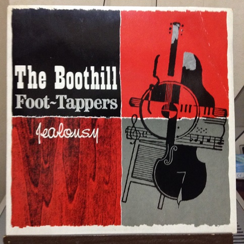 JEALOUSY / THE BOOTHILL FOOT~TAPPERS